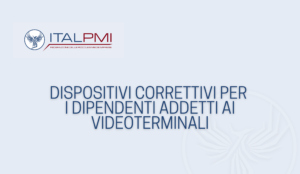 Dispositivi correttivi ai dipendenti addetti ai videoterminali