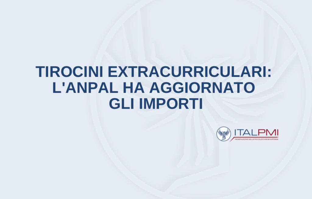Tirocini extracurriculari: l'Anpal ha aggiornato gli importi