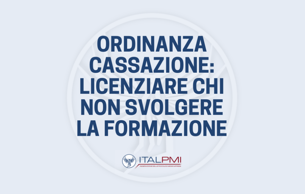 Ordinanza Cassazione: licenziare chi non svolgere la formazione
