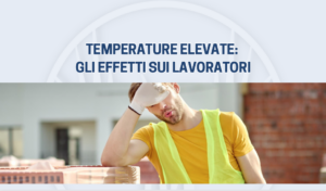 Temperature elevate: gli effetti sui lavoratori