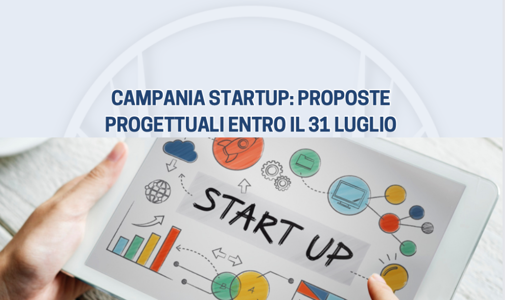 Campania Startup: proposte progettuali entro il 31 luglio