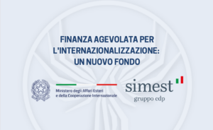 Finanza agevolata per l'internazionalizzazione: un nuovo fondo