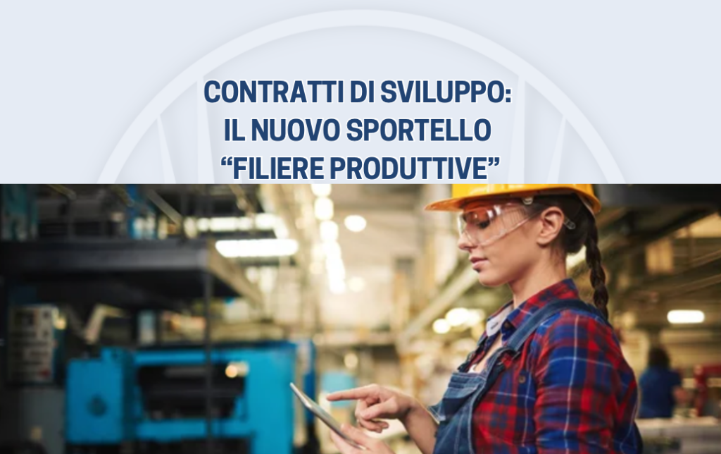 Contratti di sviluppo: il nuovo sportello “Filiere produttive”