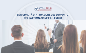 Le modalità di attuazione del Supporto per la formazione e il lavoro
